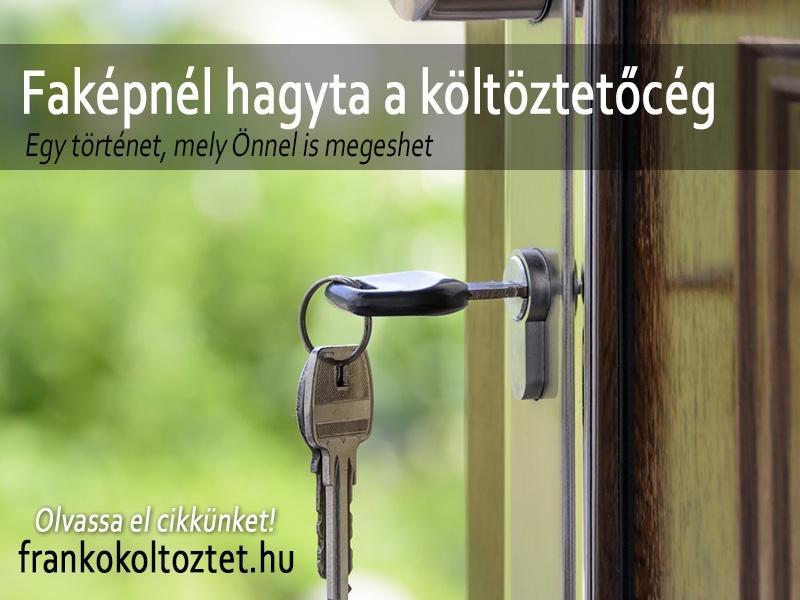 Faképnél hagyta a költöztetőcég, Önnel is megeshet ez?