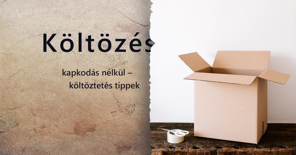 Kapkodás nélküli költöztetés tippek a gyakorlatias kivitelezéshez
