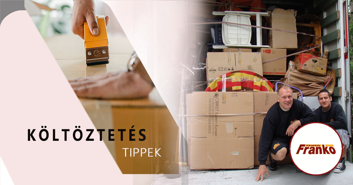 Költöztetés tippek, egyben a garanciavállalása alapjai 