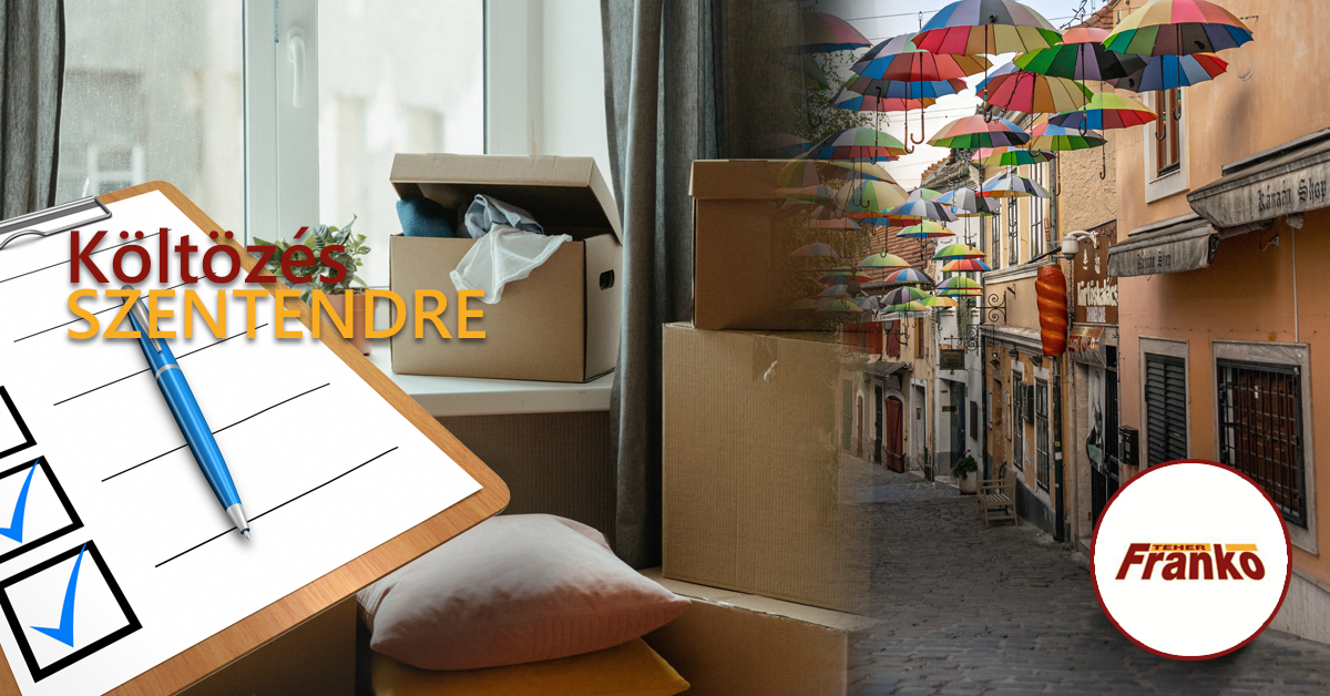 Költöztetés Szentendre – mennyibe kerül?