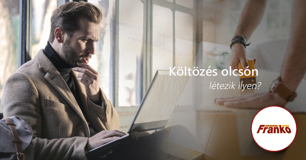 Költöztetés olcsón, létezik?